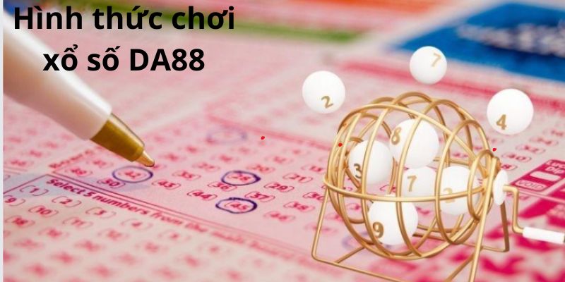 Các danh mục phổ biến tại sảnh xổ số trực tuyến DA88